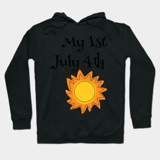 My 1st 4th Of July Independence Day Hoodie